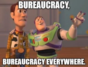 Bureaucracy Is EVERYWHERE! Mwahahaha!!!